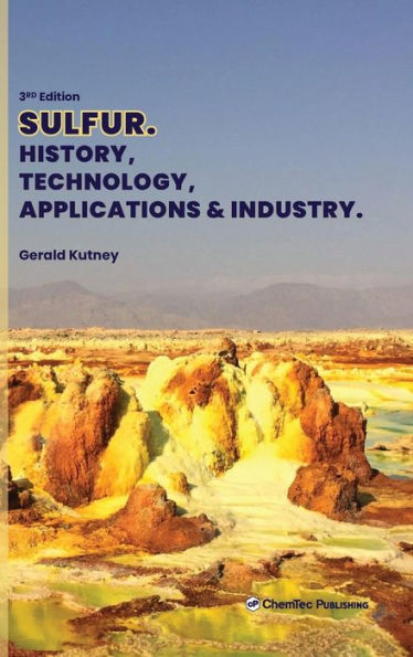 Sulfur: History, Technology, Applications and Industry