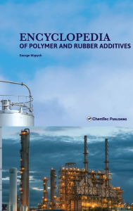 Title: Encyclopedia of Polymer and Rubber Additives, Author: George Wypych