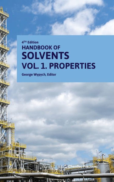 Handbook of Solvents, Volume 1: Properties