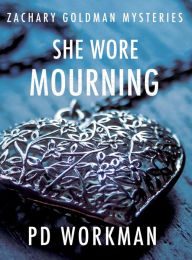 Title: She Wore Mourning, Author: P.D. Workman