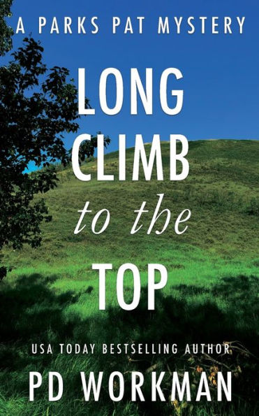 Long Climb to the Top: A quick-read police procedural set picturesque Canada