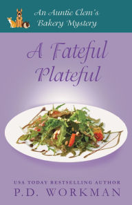 Title: A Fateful Plateful, Author: P D Workman