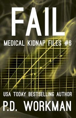Fail, Medical Kidnap Files
