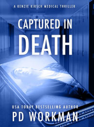 Title: Captured in Death, Author: P D Workman