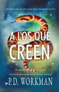 Title: A Los Que Creen, Author: Cami Camporro