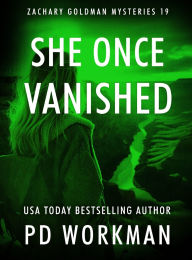 Title: She Once Vanished, Author: P D Workman