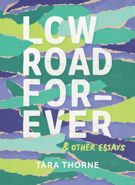 Low Road Forever: And Other Essays