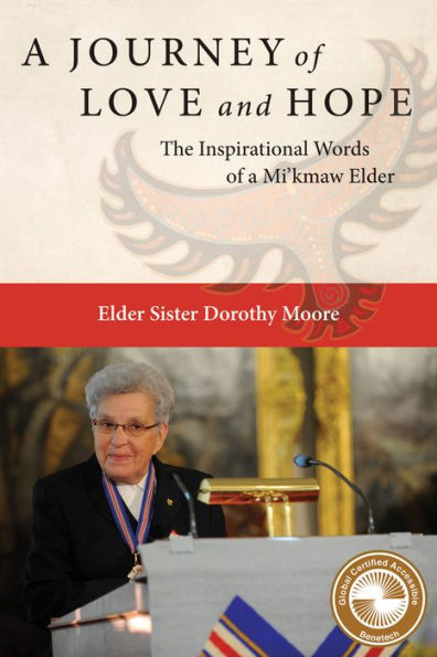 A Journey of Love and Hope: The Inspirational Words of a Mi'kmaw Elder