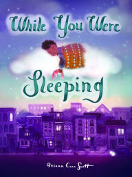 Title: While You Were Sleeping, Author: Briana Corr Scott