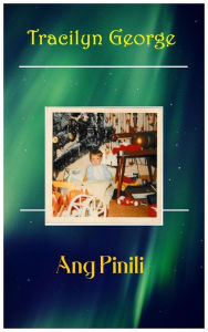 Title: Ang Pinili, Author: Tracilyn George