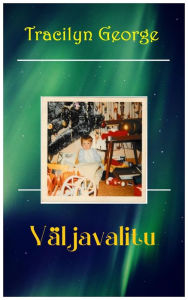 Title: Väljavalitu, Author: Tracilyn George