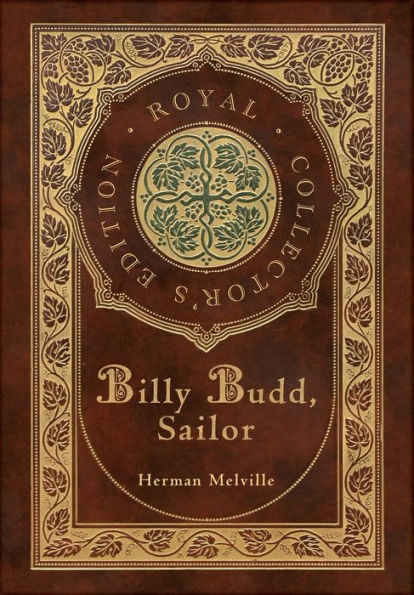 Billy Budd, Sailor (Royal Collector's Edition) (Case Laminate Hardcover with Jacket)