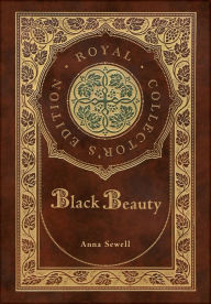 Black Beauty (Royal Collector's Edition) (Case Laminate Hardcover with Jacket)