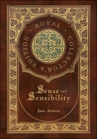 Title: Sense and Sensibility (Royal Collector's Edition) (Case Laminate Hardcover with Jacket), Author: Jane Austen