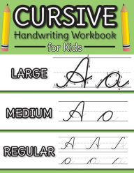 Title: Cursive Handwriting Workbook for Kids: Cursive Alphabet Letter Guide and Letter Tracing Practice Book for Beginners!, Author: Engage Books (Workbooks)