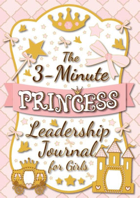 journal leadership minute princess