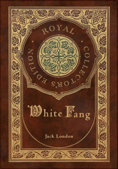 White Fang (Royal Collector's Edition) (Case Laminate Hardcover with Jacket)