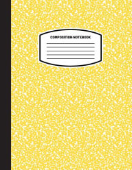 Title: Classic Composition Notebook: (8.5x11) Wide Ruled Lined Paper Notebook Journal (Yellow) (Notebook for Kids, Teens, Students, Adults) Back to School and Writing Notes, Author: Blank Classic