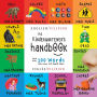 The Kindergartener's Handbook: Bilingual (English / Filipino) (Inglï¿½s / Pilipino) ABC's, Vowels, Math, Shapes, Colors, Time, Senses, Rhymes, Science, and Chores, with 300 Words that every Kid should Know: Engage Early Readers: Children's Learning Books