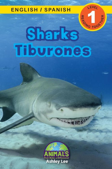Sharks / Tiburones: Bilingual (English / Spanish) (Inglés / Español) Animals That Make a Difference! (Engaging Readers, Level 1)