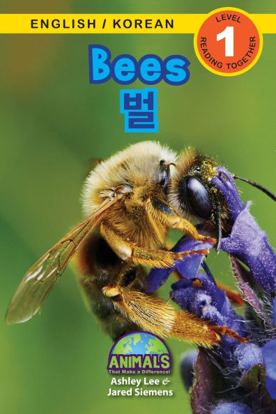 Bees / 벌: Bilingual (English / Korean) (영어 / 한국어) Animals That Make a Difference! (Engaging Readers