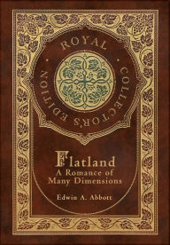 Title: Flatland (Royal Collector's Edition) (Case Laminate Hardcover with Jacket), Author: Edwin A Abbott