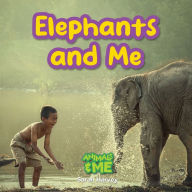 Title: Elephants and Me: Animals and Me, Author: Sarah  Harvey