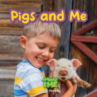 Title: Pigs and Me: Animals and Me, Author: Sarah  Harvey