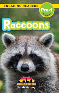 Title: Raccoons: Animals in the City (Engaging Readers, Level Pre-1), Author: Sarah  Harvey