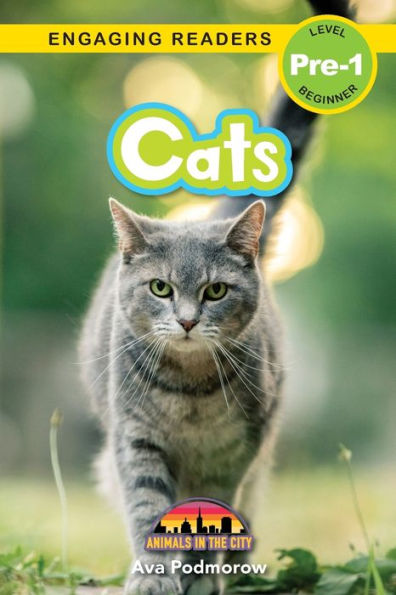 Cats: Animals in the City (Engaging Readers, Level Pre-1)
