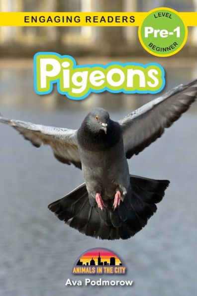 Pigeons: Animals in the City (Engaging Readers, Level Pre-1)