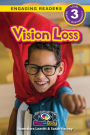 Vision Loss: Understand Your Mind and Body (Engaging Readers, Level 3)