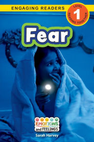 Title: Fear: Emotions and Feelings (Engaging Readers, Level 1), Author: Sarah  Harvey