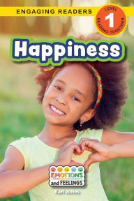 Title: Happiness: Emotions and Feelings (Engaging Readers, Level 1), Author: Kari Jones
