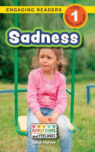 Title: Sadness: Emotions and Feelings (Engaging Readers, Level 1), Author: Sarah  Harvey