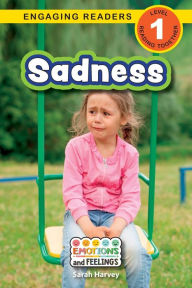 Title: Sadness: Emotions and Feelings (Engaging Readers, Level 1), Author: Sarah  Harvey