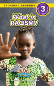 Title: What is Racism?: Working Towards Equality (Engaging Readers, Level 3), Author: Sarah  Harvey