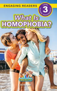 Title: What is Homophobia?: Working Towards Equality (Engaging Readers, Level 3), Author: Aj Knight