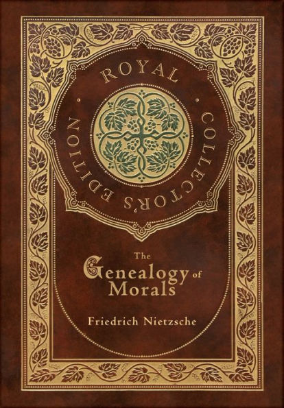 The Genealogy of Morals (Royal Collector's Edition) (Case Laminate Hardcover with Jacket)