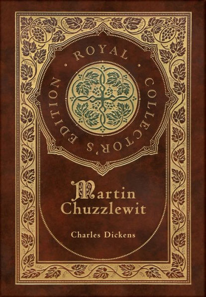 Martin Chuzzlewit (Royal Collector's Edition) (Case Laminate Hardcover with Jacket)