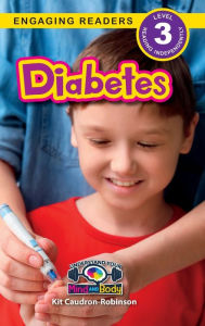 Title: Diabetes: Understand Your Mind and Body (Engaging Readers, Level 3), Author: Kit Caudron-Robinson