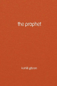 Title: The Prophet, Author: Kahlil Gibran