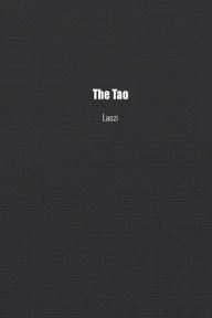 Title: The Tao: The Tao and its Characteristics, Author: Laozi