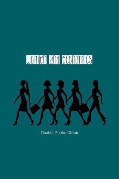 Women and Economics: a Study of the Economic Relation Between Men as Factor Social Evolution