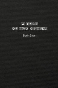 Title: A Tale of Two Cities, Author: Charles Dickens