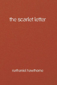 Title: The Scarlet Letter, Author: Nathaniel Hawthorne