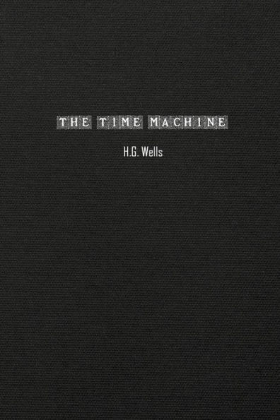 The Time Machine: An Invention