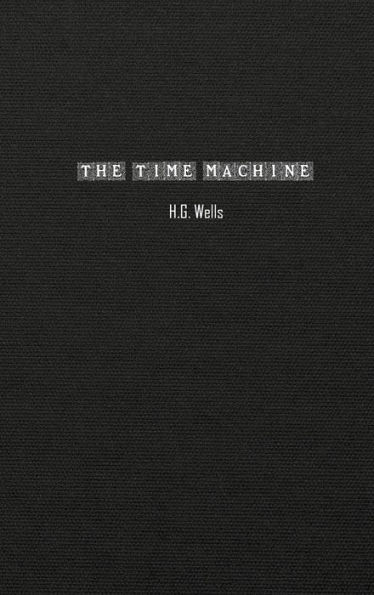 The Time Machine: An Invention