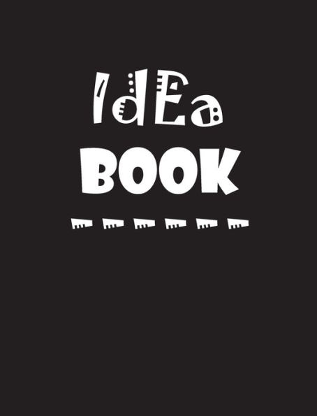 Idea Book: Hard Cover Notebook