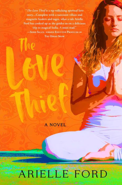 The Love Thief: A Novel